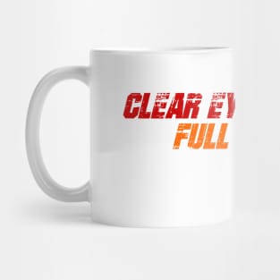 Clear Eyes Full Hearts Mug